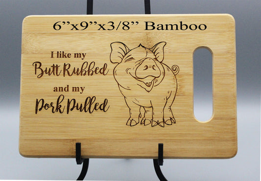 Pig Lover Gift, Pig Cutting Board, BBQ Cutting Board, BBQ Gifts, Cheese Board, Housewarming Gift, , I like my butt rubbed and my pork pulled