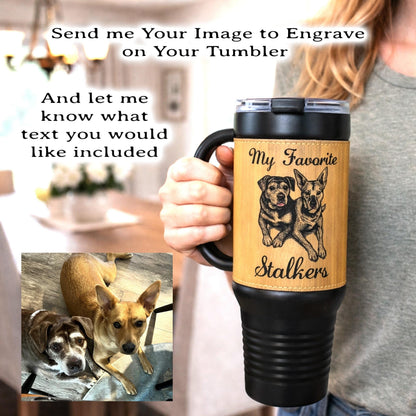 Custom Pet Portrait 40 oz Tumbler – Engraved Leatherette Travel Mug with Handle, Personalized Dog-Cat Gift. Take your best buddy everywhere.