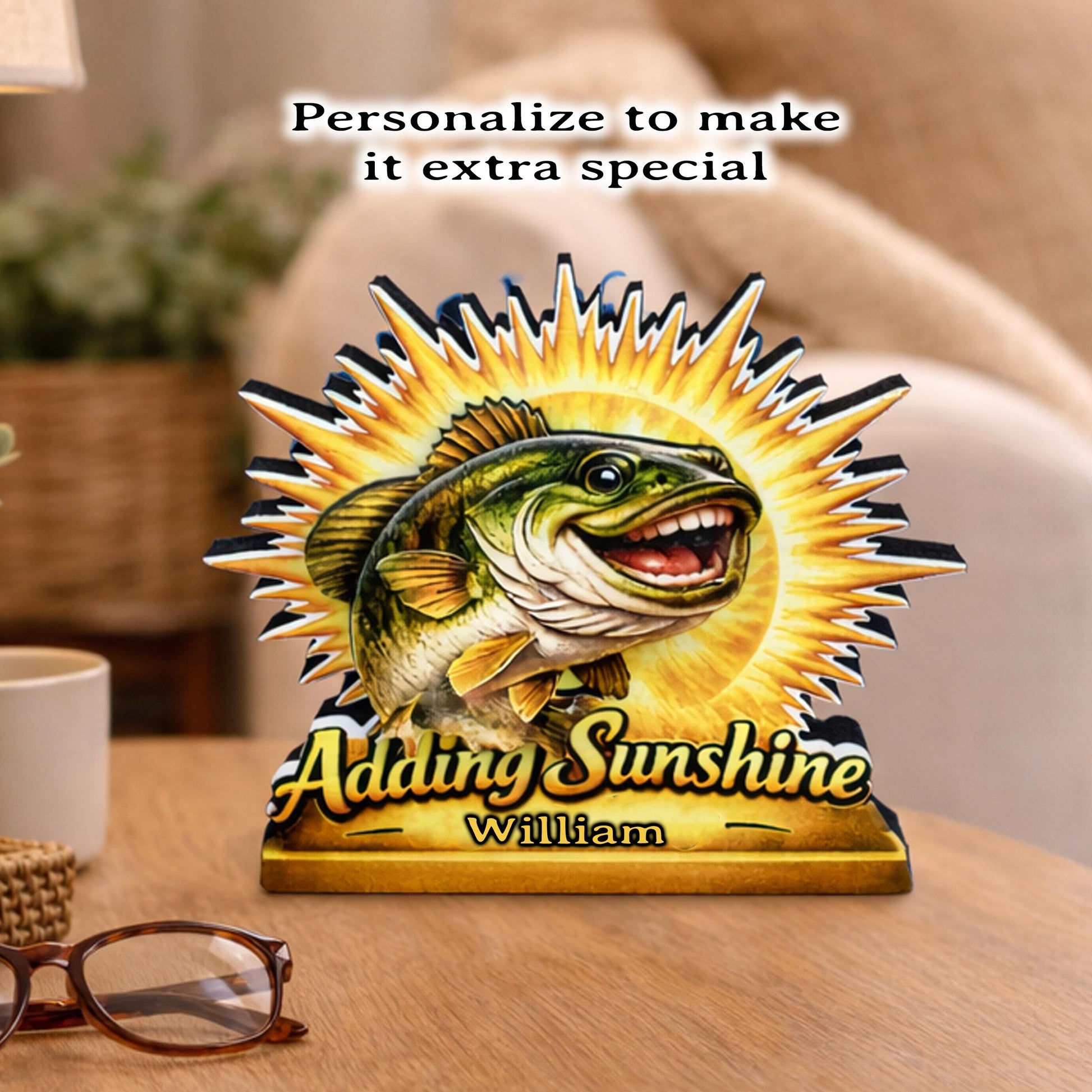 Personalized Fish Shelf Sitter, Fishing Gift Decor, Adding Sunshine to Your Day Sign, Layered Wood Tabletop Decor