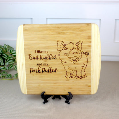 BBQ Pig Cutting Board, BBQ Cutting Board, Pig Lover Gifts, Housewarming, I like my butt rubbed and my pork pulled, Wooden Easel Included