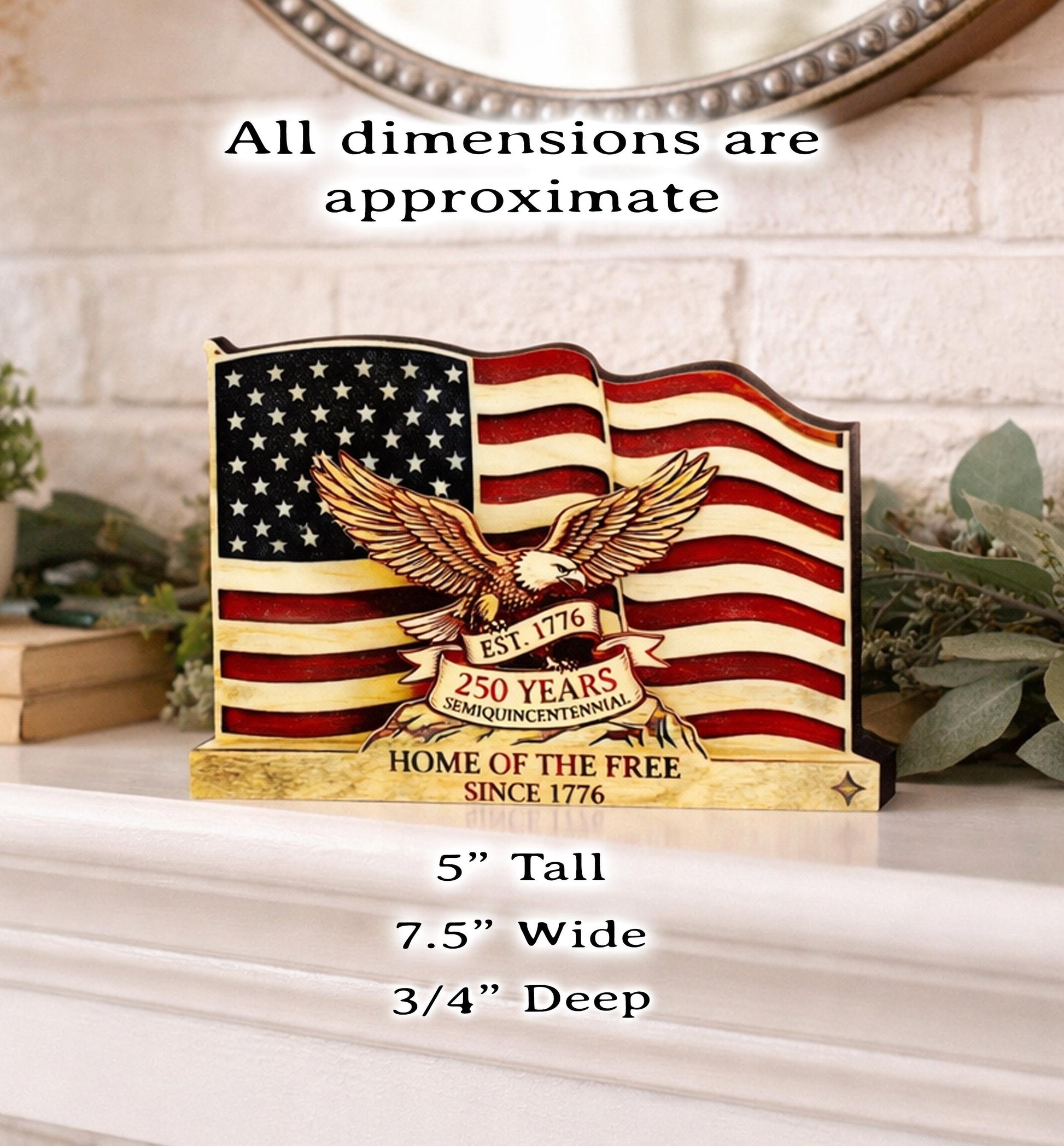 Personalized Patriotic Flag Shelf Sitter, Americana Eagle Decor, 250 Year America Keepsake, Home of the Free Tabletop Sign