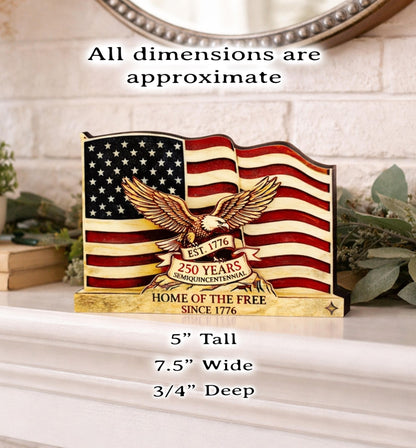 Personalized Patriotic Flag Shelf Sitter, Americana Eagle Decor, 250 Year America Keepsake, Home of the Free Tabletop Sign