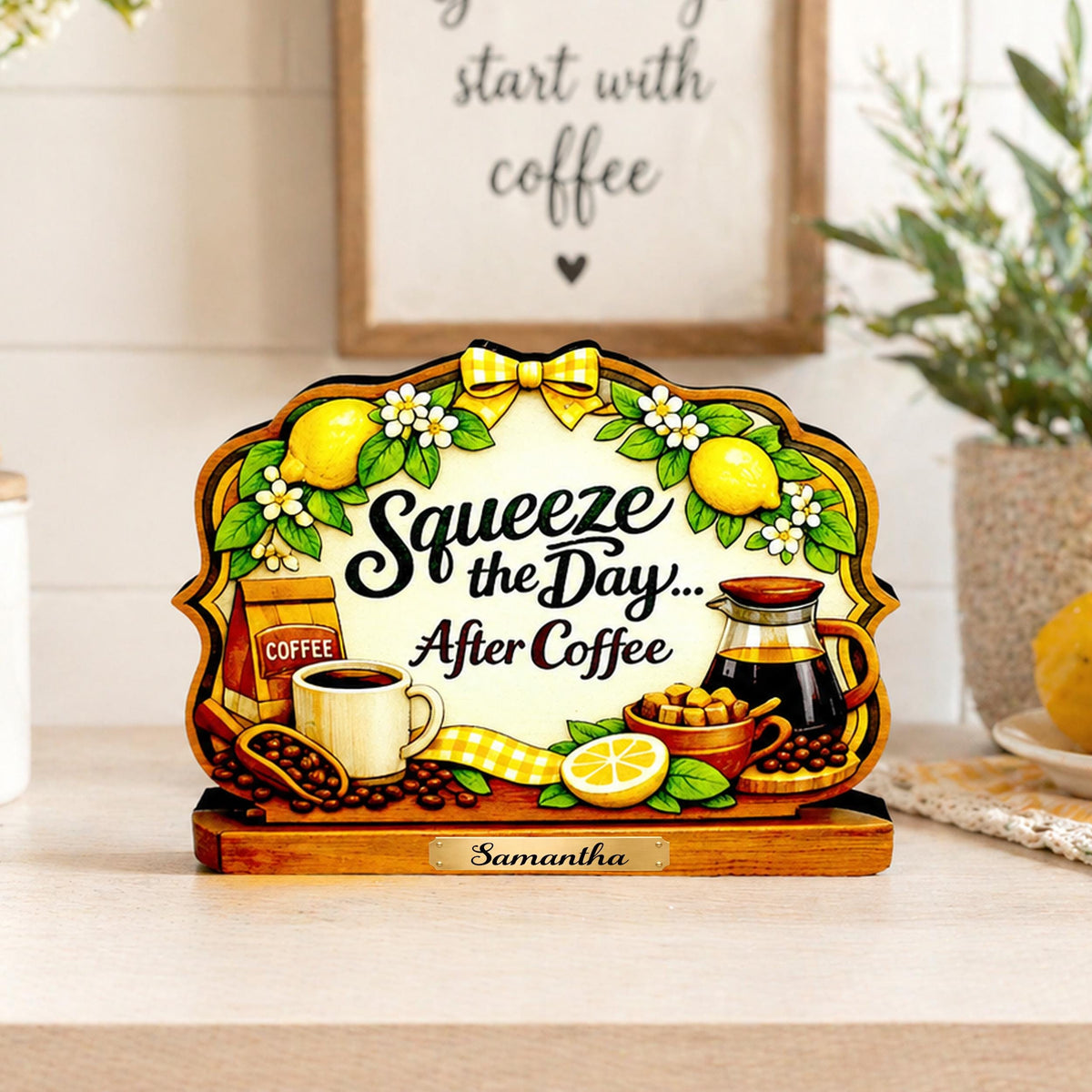 Squeeze the Day After Coffee Shelf Sitter Keepsake, Wooden Coffee Lemon Sign, Funny Coffee Decor, Kitchen Coffee Bar Sign, Coffee Lover Gift
