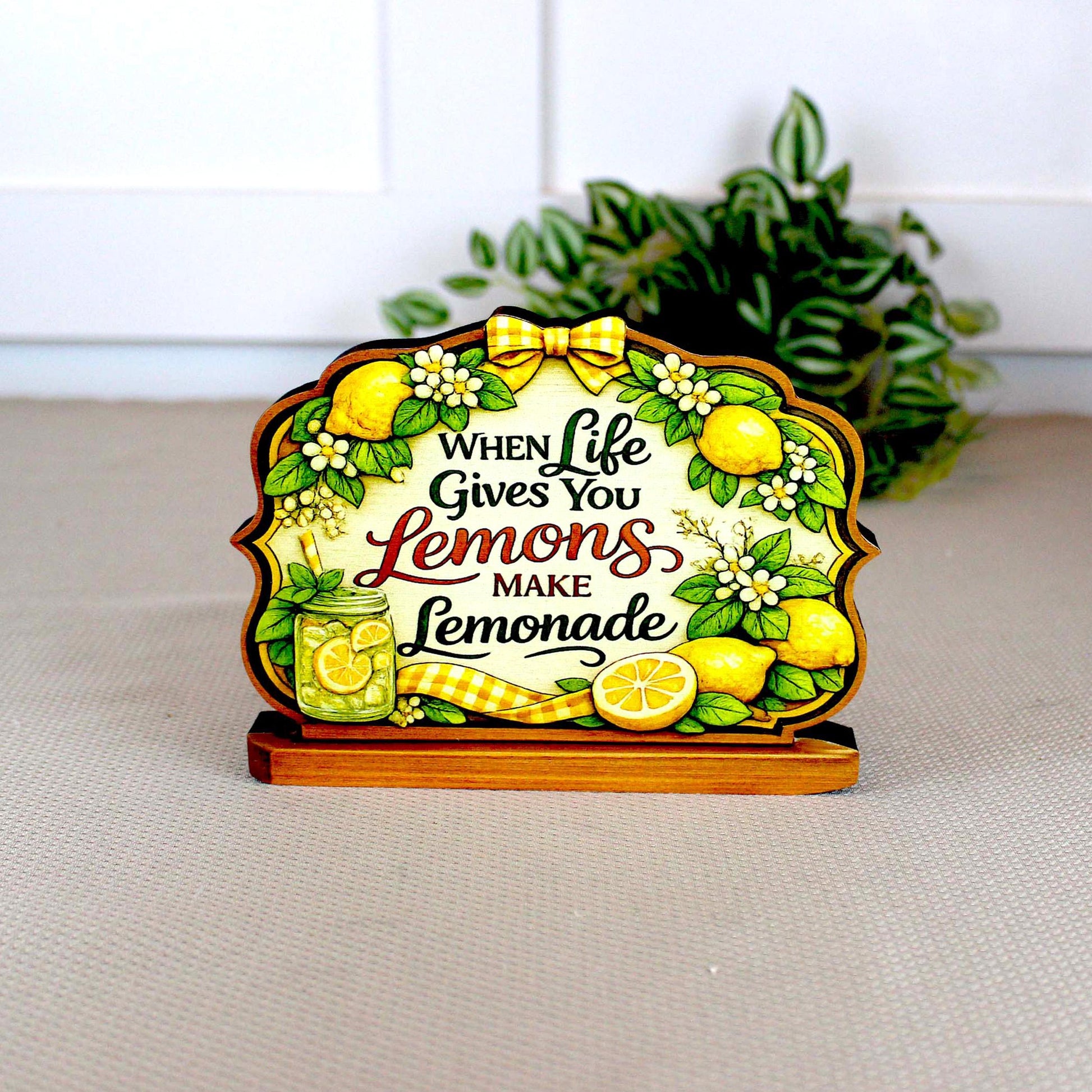 When Life Gives You Lemons Shelf Sitter Keepsake, Wooden Lemonade Sign, Summer Kitchen Decor, Farmhouse Lemon Sign, Inspirational Gift