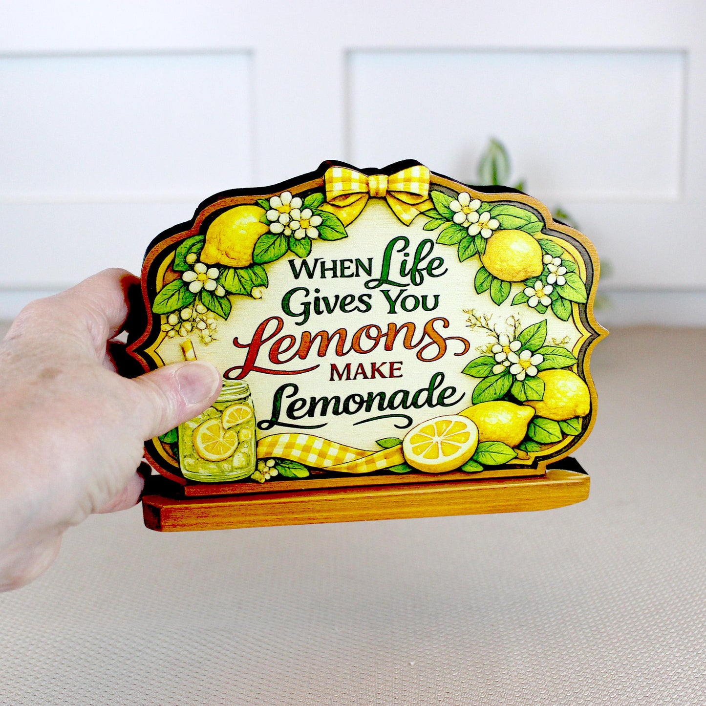 When Life Gives You Lemons Shelf Sitter Keepsake, Wooden Lemonade Sign, Summer Kitchen Decor, Farmhouse Lemon Sign, Inspirational Gift