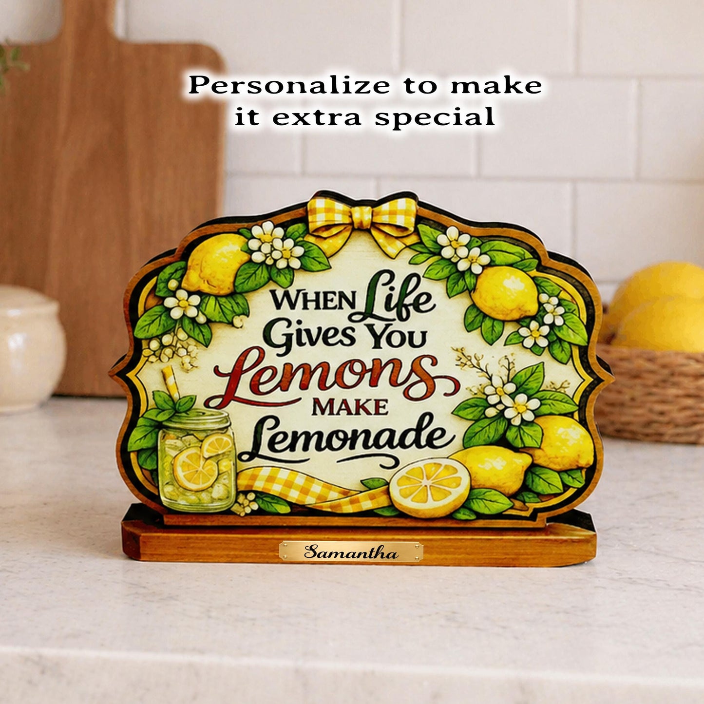 When Life Gives You Lemons Shelf Sitter Keepsake, Wooden Lemonade Sign, Summer Kitchen Decor, Farmhouse Lemon Sign, Inspirational Gift