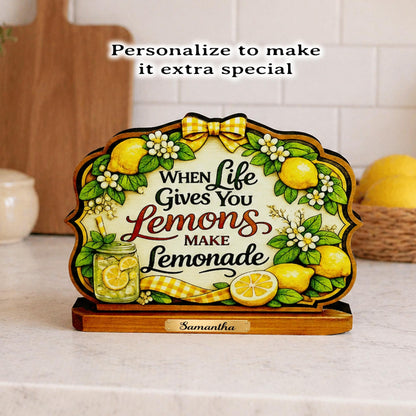 When Life Gives You Lemons Shelf Sitter Keepsake, Wooden Lemonade Sign, Summer Kitchen Decor, Farmhouse Lemon Sign, Inspirational Gift