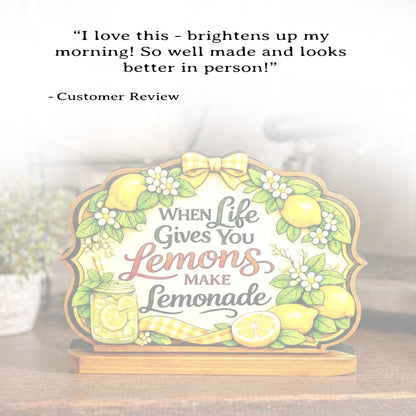 When Life Gives You Lemons Shelf Sitter Keepsake, Wooden Lemonade Sign, Summer Kitchen Decor, Farmhouse Lemon Sign, Inspirational Gift