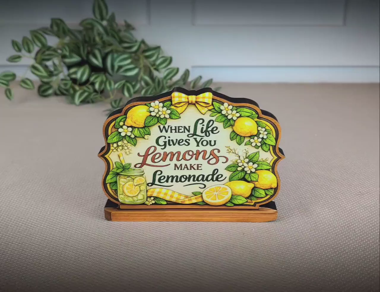 When Life Gives You Lemons Shelf Sitter Keepsake, Wooden Lemonade Sign, Summer Kitchen Decor, Farmhouse Lemon Sign, Inspirational Gift